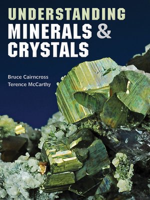 cover image of Understanding Minerals & Crystals
